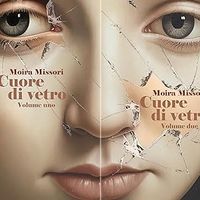 libro Cuore di Vetro di Moira Missori
